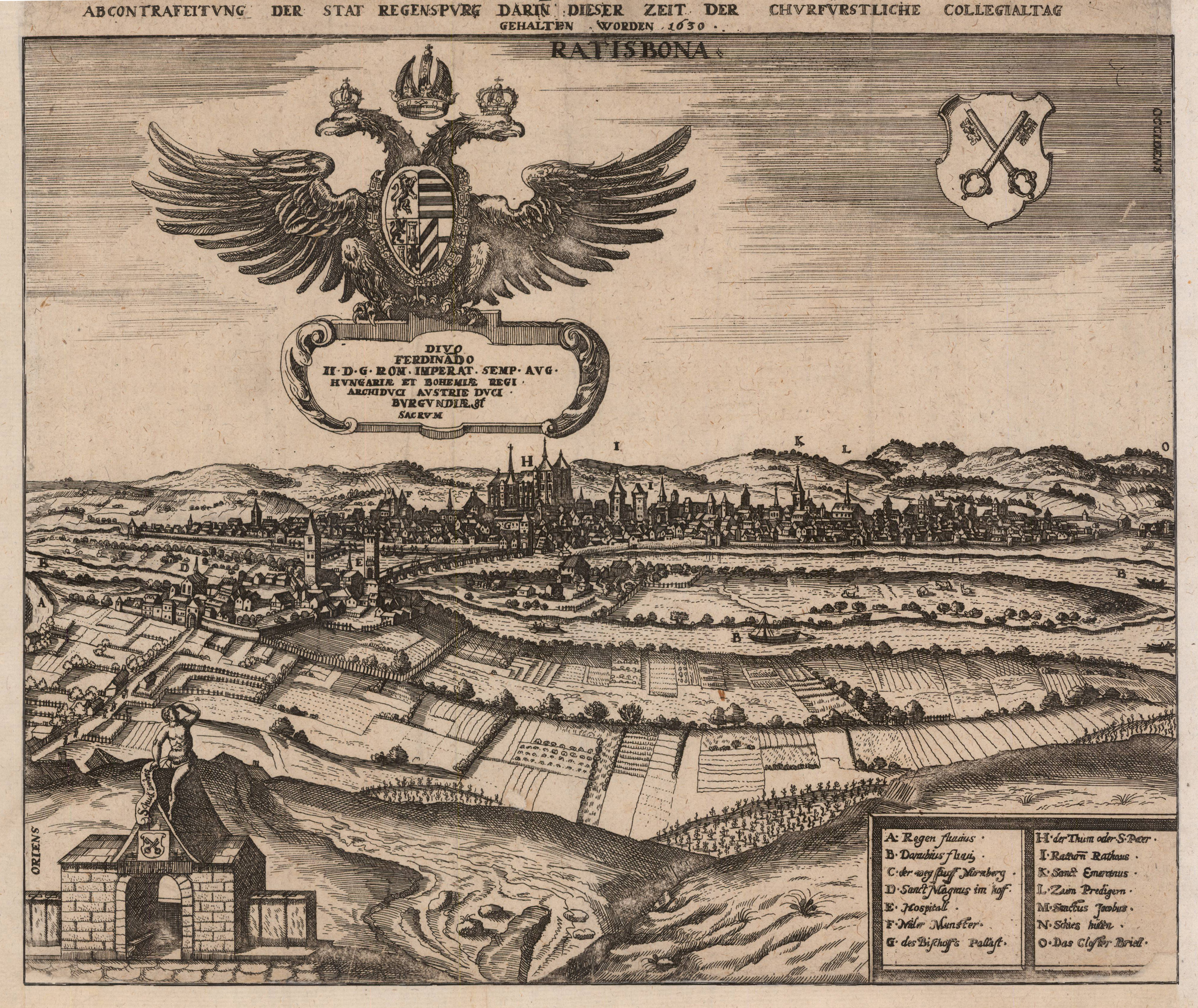 Abcontrafeitung der Stat Regenspurg darin dieser Zeit der Churfürstliche Collegialtag gehalten worden 1630. RATISBONA