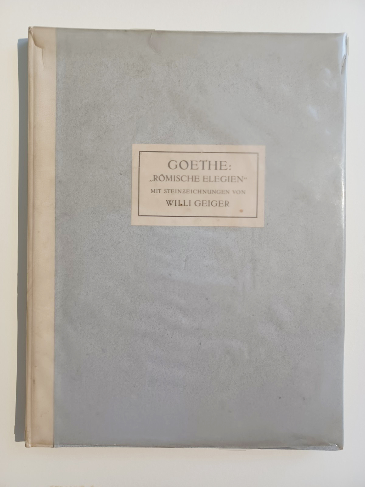 Goethe: Römische Elegien mit 14 signierten Steinzeichnungen von Willi Geiger
